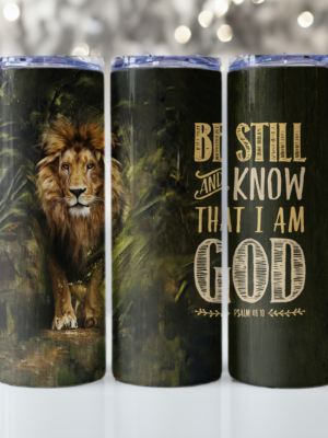 Be still and know that I am God Tumbler